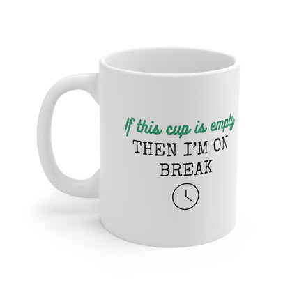 Break Time Mug 11oz