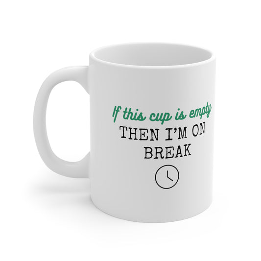 Break Time Mug 11oz