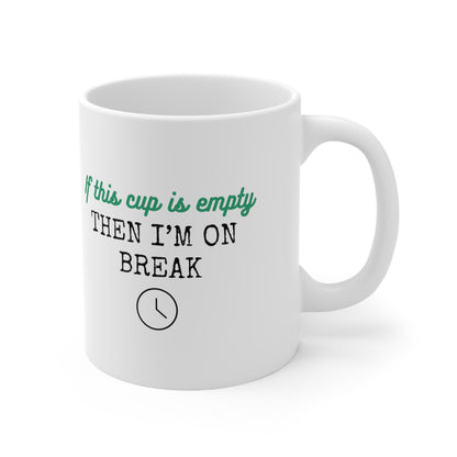 Break Time Mug 11oz