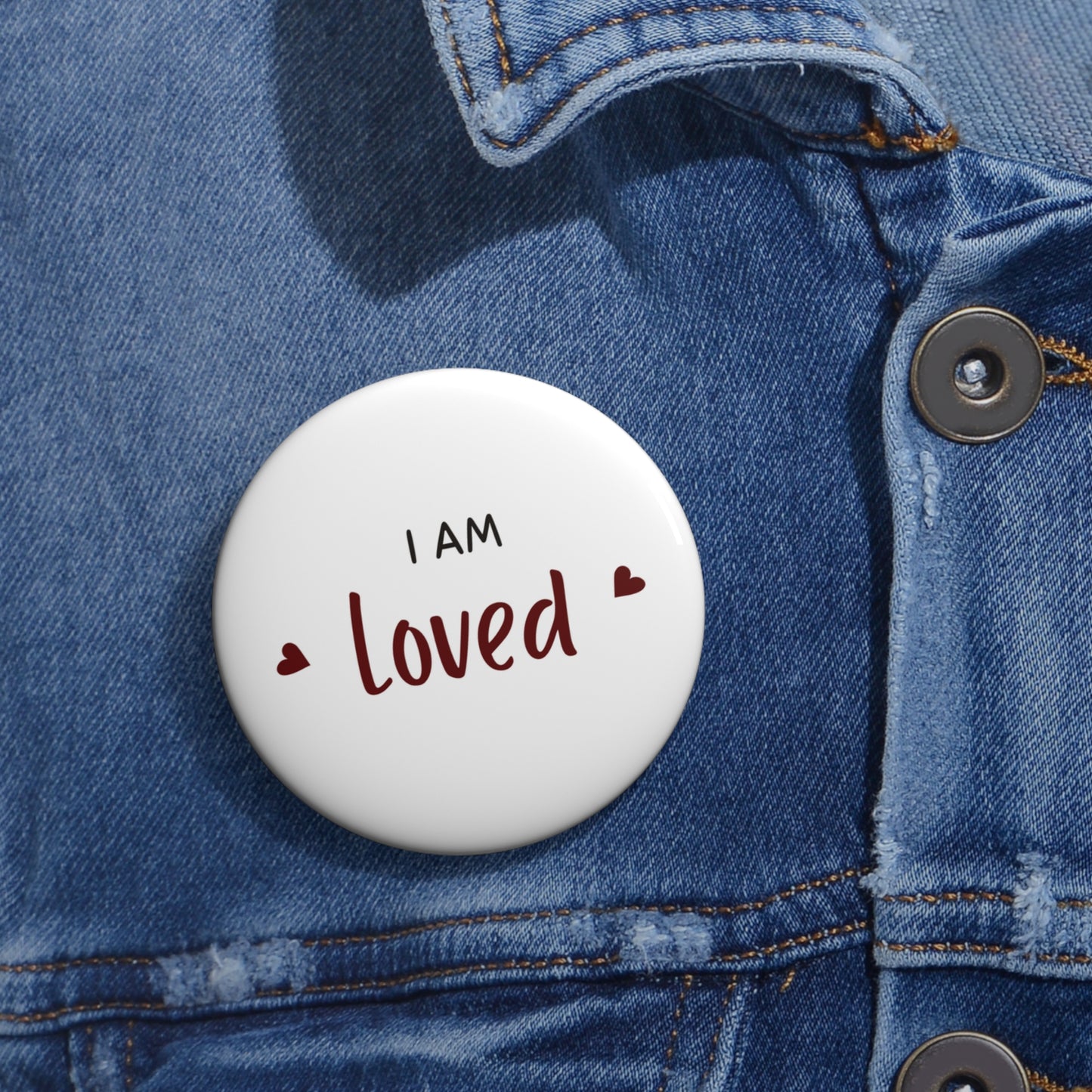 I Am Loved Pin Buttons